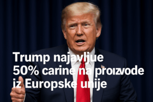 Trump najavljuje 50% carine na proizvode iz Europske unije
