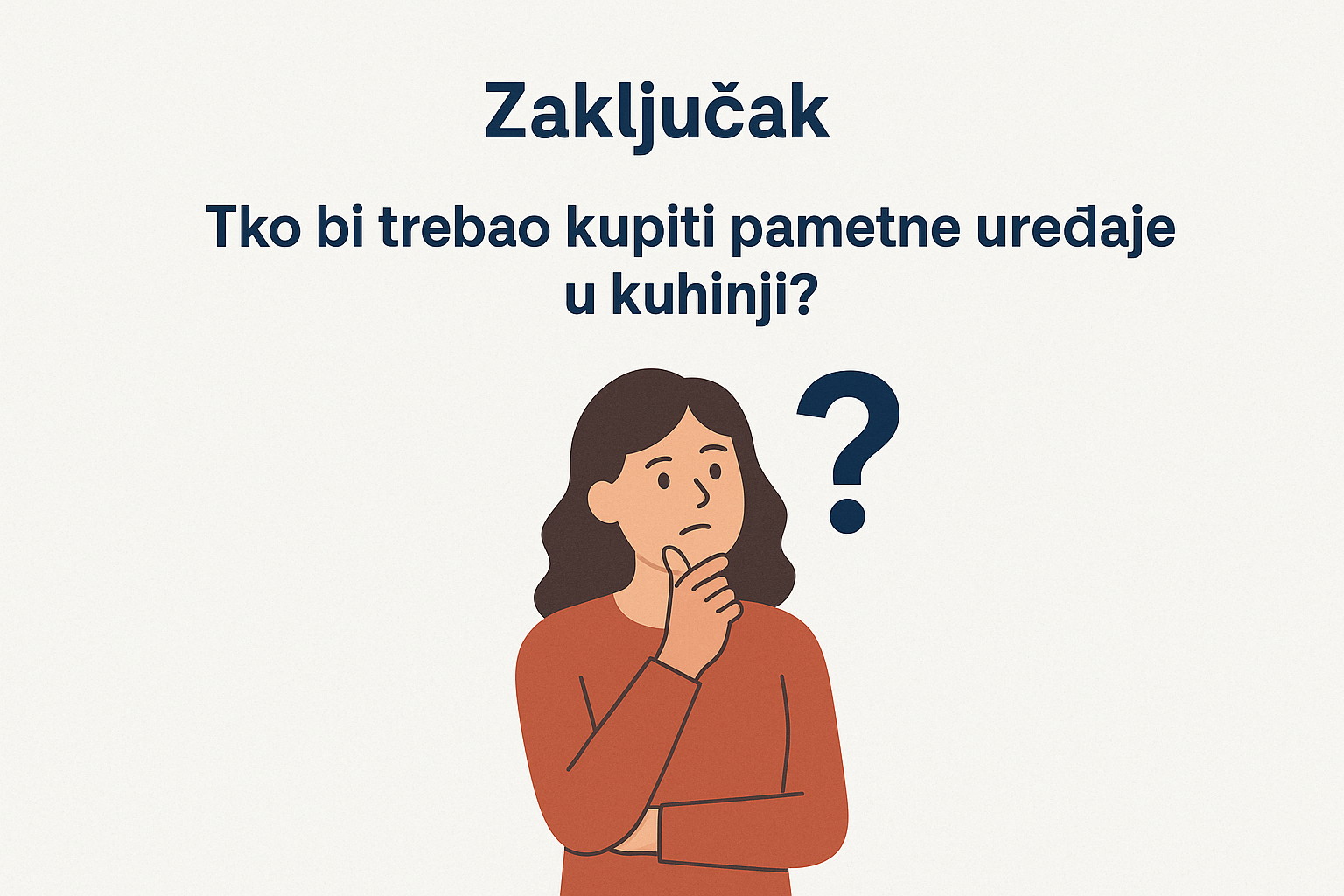 Zaključak - tko bi trebao kupiti pametne uređaje u kuhinji