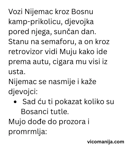 Vic dana Mujo, prikolica i Nijemac