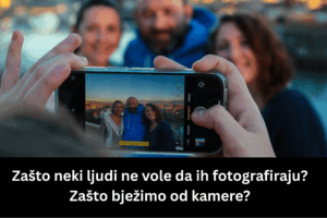 Zašto neki ljudi ne vole da ih fotografiraju?
