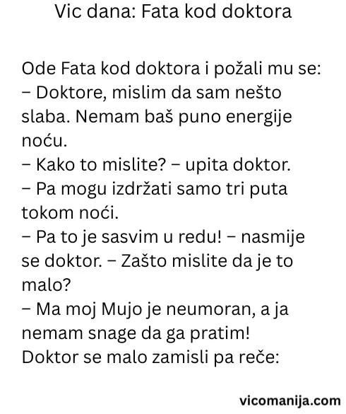 Vic dana Fata kod doktora