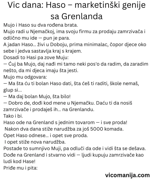 Vic dana Haso - marketinški genije sa Grenlanda